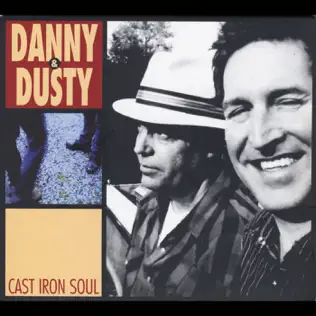 last ned album Danny & Dusty - Cast Iron Soul