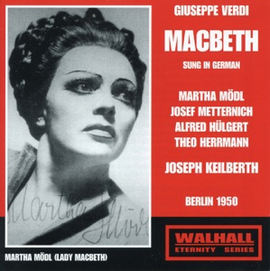 Verdi: Macbeth (Live Recordings 1950) [Sung in German]