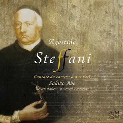 Agostino Steffani: Cantate da camera a due voci