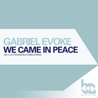 We Came In Peace - Single - Gabriel Evoke
