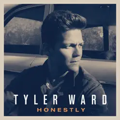 Honestly (Deluxe Version) - Tyler Ward