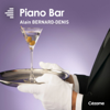 Piano Bar - Alain Bernard Denis