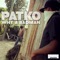 Why a Badman - Patko lyrics