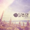 Eat Peyote - EP