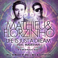 Mathieu & Florzinho - Life Is Just a Dream (Dee C'rell Remix) [feat. Madeevah]