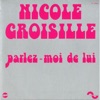Nicole Croisille Parlez-moi de lui Parlez-moi de lui - Single