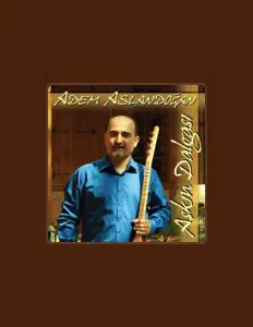 Adem Aslandoğan: песни, клипы, биография, даты выступлений и многое другое.