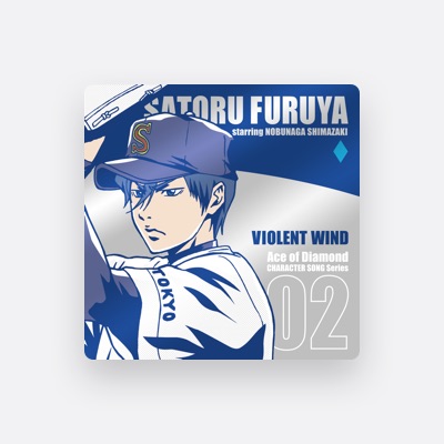 Ouve Furuya Satoru (CV: Nobunaga Shimazaki), vê vídeos de música, lê a biografia, vê as datas da digressão e muito mais!