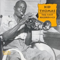 Kid Thomas: The First Recordings - Kid Thomas