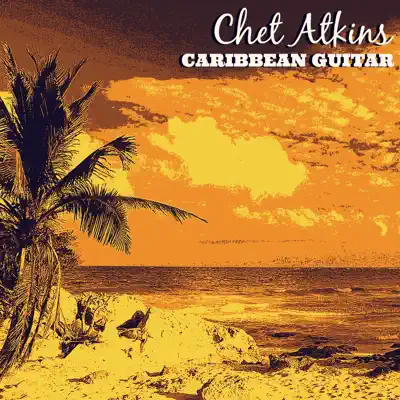 Caribbean Guitar - Chet Atkins