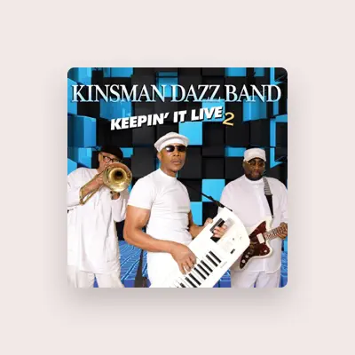 Listen to Kinsman Dazz Band, watch music videos, read bio, see tour dates & more!