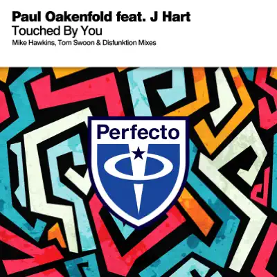 Touched By You (feat. J Hart) [Remixes] - EP - Paul Oakenfold