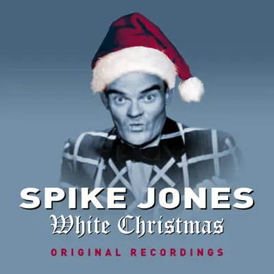 White Christmas - Spike Jones & His City Slickers White Christmas - Spike Jones & His City Slickers