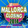 Xtreme Mallorca Closing 2014