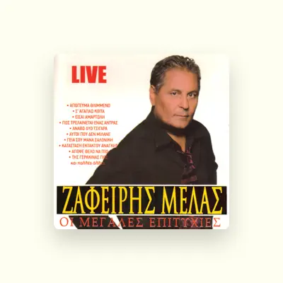 Listen to Zafeiris Melas, watch music videos, read bio, see tour dates & more!