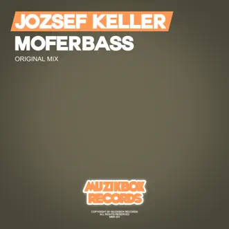 Moferbass by Jozsef Keller song reviws