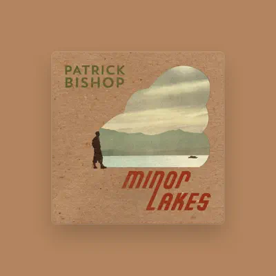 Listen to Patrick Bishop, watch music videos, read bio, see tour dates & more!