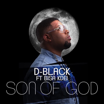 Son of God (feat. Bisa Kdei) - Single