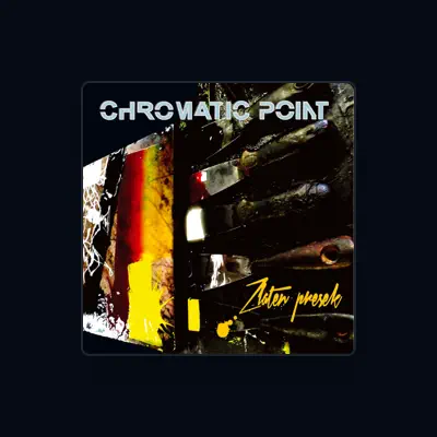 Listen to Chromatic Point, watch music videos, read bio, see tour dates & more!