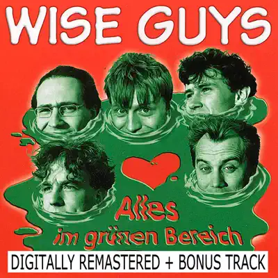 Alles im grünen Bereich (Remastered) - Wise Guys