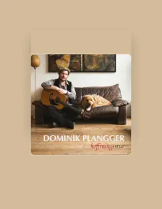 收听 Dominik Plangger、观看音乐视频、阅读小传、查看巡演日期等 ！