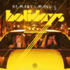 Remady & Manu-L - Holidays (Radio Edit) artwork
