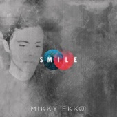 Smile by Mikky Ekko
