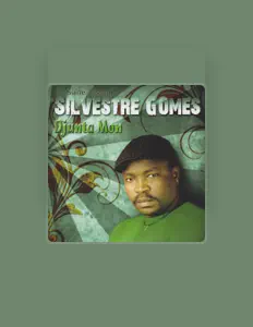 Dengarkan Silvestre Gomes, tonton video musik, baca bio, lihat tanggal tur & lainnya!