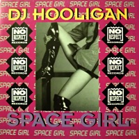 Space Girl - Single - DJ Hooligan