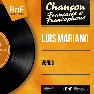 Vénus (feat. Jacques-Henry Rys et son orchestre) [Mono Version] - EP - Luis Mariano