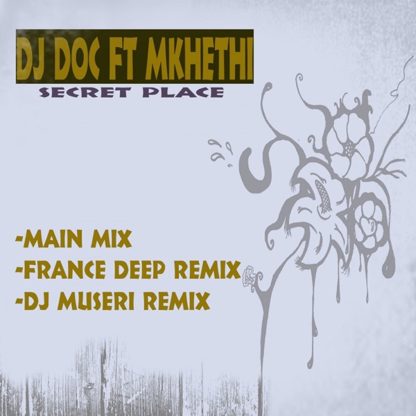 Secret Place (feat. Mkhethi) - Single
