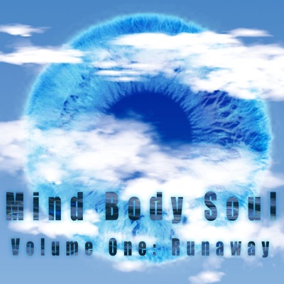 Mind Body Soul: Vol. One (Runaway)