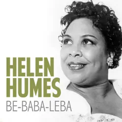 Be-Baba-Leba - Single - Helen Humes Be-Baba-Leba - Single - Helen Humes
