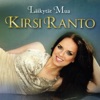 Kirsi Ranto - Juuri Nyt On Kaikki Hyvin