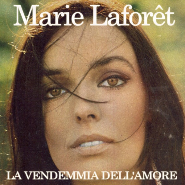 La vendemmia dell'amore - Single - Marie Laforêt