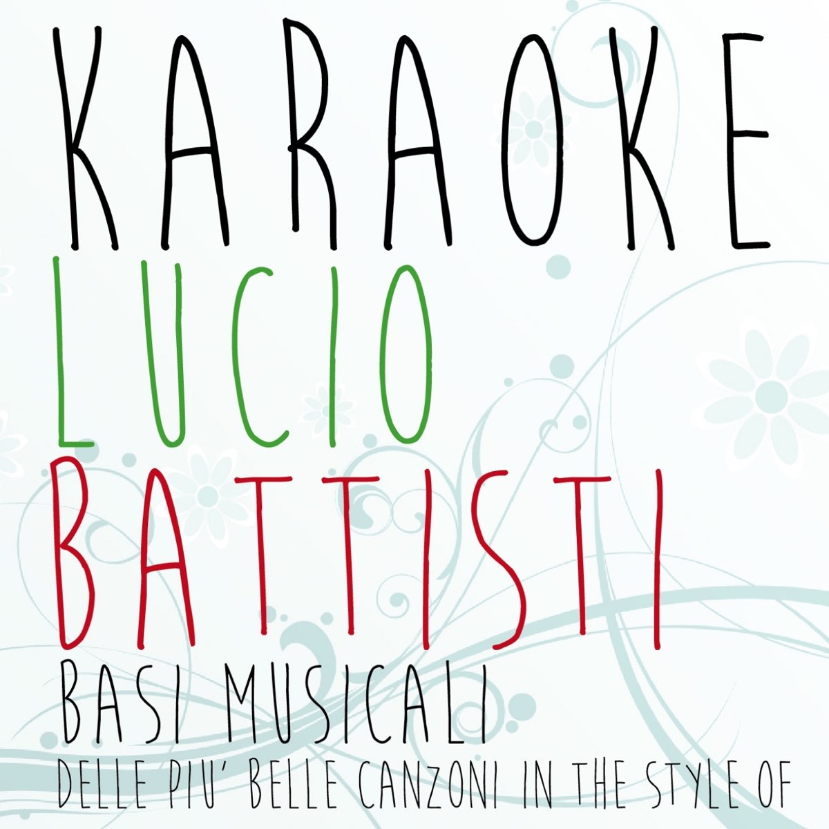 Basi karaoke delle più belle canzoni di Lucio Battisti par KaraKara sur  Apple Music