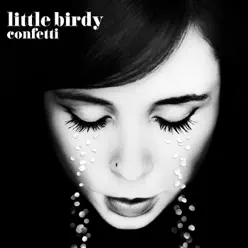 Confetti - Little Birdy