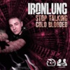 Stop Talking / Cold Blooded - Single