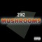 Mushrooms - 21h2 lyrics