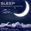 Sleep: Guided Relaxations for a Good Night's Sleep - Anxiety Slayer, Shann Vander Leek & Ananga Sivyer