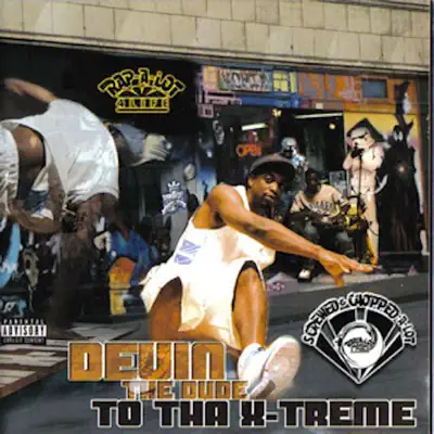 To Tha X-Treme (Screwed) - Devin The Dude