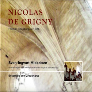 Nicolas De Grigny: Premier livre d'orgue