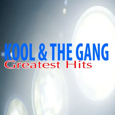 Greatest Hits - Kool & The Gang