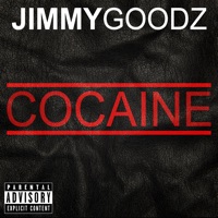 Cocaine - Single - Jimmy Goodz