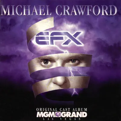 EFX (Original Cast Album) - Michael Crawford