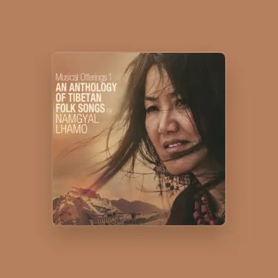 Listen to Namgyal Lhamo, watch music videos, read bio, see tour dates & more!