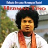 Herman Tino - Mengapa DiKenang Mengapa Difikir