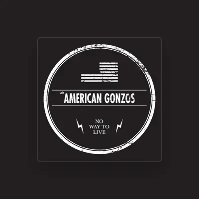 Listen to American Gonzos, watch music videos, read bio, see tour dates & more!
