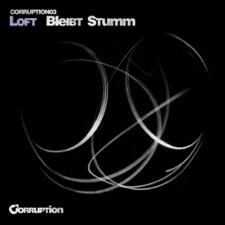 Bleibt Stumm - EP - Loft Bleibt Stumm - EP - Loft