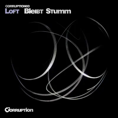 Bleibt Stumm - EP - Loft